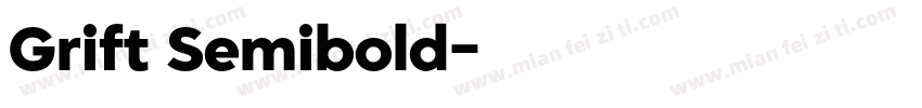 Grift Semibold字体转换